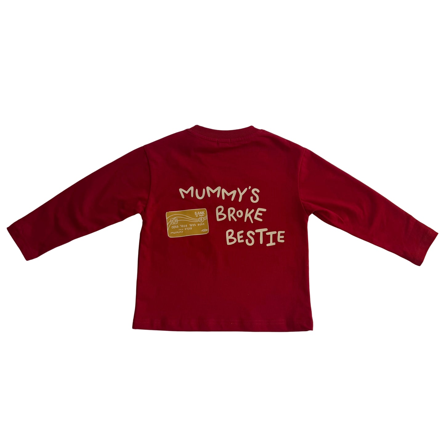 Mummy’s Broke Bestie Top