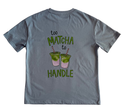 Too Matcha Tee Adult